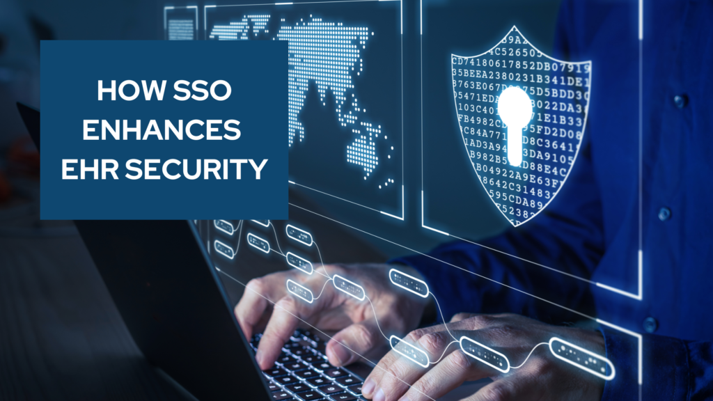 EHR Security: The Importance of Single Sign-On Solutions - Fusion