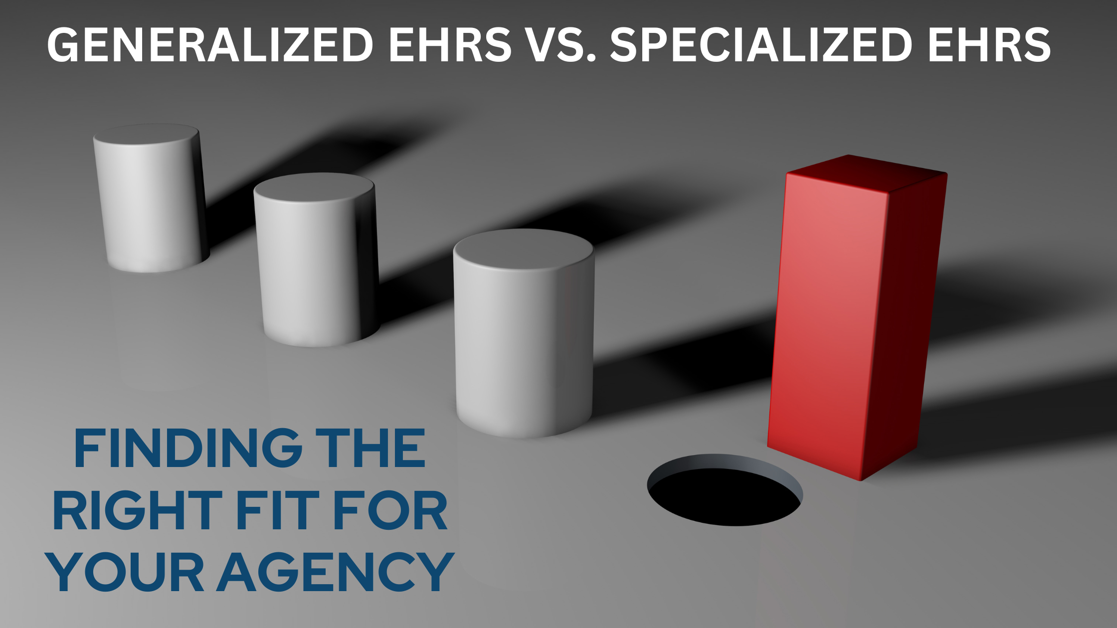 Picture of a square peg in round hole illustrating general vs. specialized EHRs